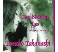 Tomoko Takanashi - The Light of Carl Nielsen