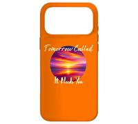Tomorrow Called It Needs You Inspiration in Sunsets Coque pour iPhone 17 Pro Max