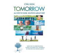 Tomorrow - Cyril Dion - Actes sud - broché - Récit