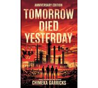 Tomorrow Died Yesterday Anniversary Edition