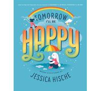 Tomorrow I'll Be Happy - Penguin Workshop - ebook (ePub) - Livre
