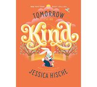 Tomorrow I'll Be Kind