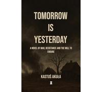 Tomorrow is Yesterday