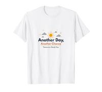 Tomorrow Needs You : Another Day, Another Chance Inspiration T-Shirt, Homme, Blanc, S