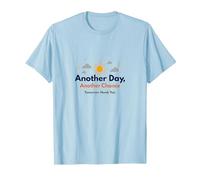 Tomorrow Needs You : Another Day, Another Chance Inspiration T-Shirt, Homme, Bleu Céleste, S