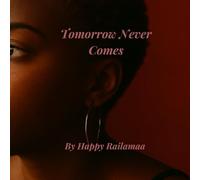 Tomorrow Never Comes