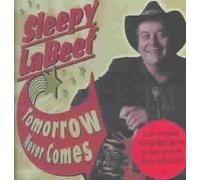 Tomorrow Never Comes by LABEEF,SLEEPY [Audio CD] NEUF