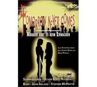 Tomorrow never comes - Morgen gibt es kein Erwachen