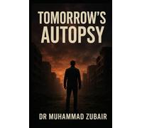 Tomorrow’s Autopsy: A Futuristic Crime Thriller Where Death Is Just the Beginning