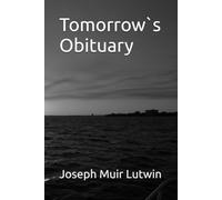 Tomorrow`s Obituary