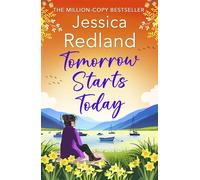 Tomorrow Starts Today A BRAND NEW heartwarming story of second chances by the million copy bestseller Jessica Redland - Jessica Redland - Boldwood Books - ebook (ePub) - Livre