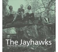 Tomorrow the Green Grass by The Jayhawks [VINYL] NEUF