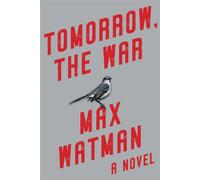 Tomorrow, the War - Max Watman - Heresy Press - ebook (ePub) - Livre