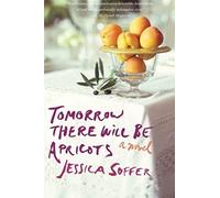 Tomorrow There Will Be Apricots