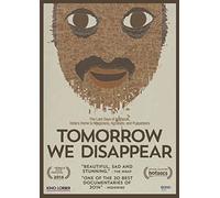 Tomorrow We Disappear