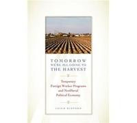 Tomorrow Were All Going to the Harvest - Leigh Binford - University of Texas Press - Livre en Anglais - Paperback Leigh BinfordLeigh Binford (Auteur)