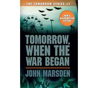 Tomorrow, When the War Began (Tomorrow #1) (Volume 1)