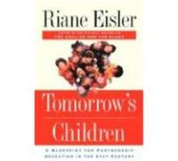 Tomorrow's Children Riane Eisler (Auteur)