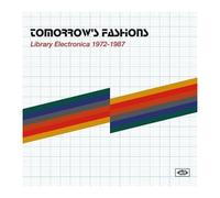 Tomorrow'S Fashions-Library Electronica 1972/1987