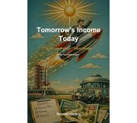Tomorrow's Income Today: 22 Proven Paths to Online Wealth