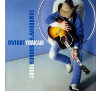 Tomorrow's Sounds Today by Dwight Yoakam (2000-10-30)
