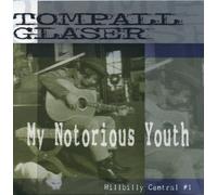 Tompall Glaser - My Notorious Youth: Hillbilly