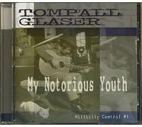 Tompall Glaser - My Notorious Youth, Hillbilly Central #1 (CD)