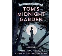 Philippa Pearce – Tom's Midnight Garden – Édition du 65e anniversaire – Relié – Livre en anglais