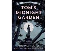 Philippa Pearce – Tom's Midnight Garden – Édition du 65e anniversaire – Broché, en anglais