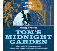 Toms Midnight Garden by Philippa Pearce Philippa Pearce, Crawford Logan, Una Stubbs, Peter England, Full Cast (Auteur)