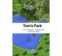 Tom's Park: A Virtual Imaginality™ Training Program