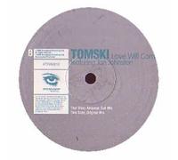 Tomski - Love Will Come [Import]