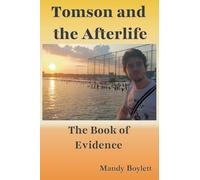 Tomson and the Afterlife: The Book of Evidence