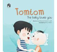 Tomtom: The Baby Loves You