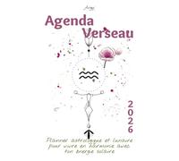 Ton Agenda astrologique 2026 Verseau - Ton Guide de Vie Solaire et Lunaire: Un planner bien-être inspiré de ton signe astrologique pour innover dans ... ton année 2026 avec clarté et confiance.