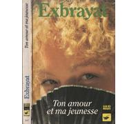 Ton amour et ma jeunesse