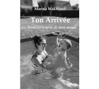 Ton arrivée le bouleversement de mon monde