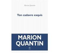 Ton cadavre exquis Marion Quantin (Auteur)