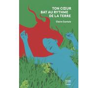 Ton coeur bat au rythme de la Terre