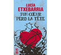 Ton coeur perd la tête