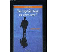 Ton corps fait pour... un même corps ?