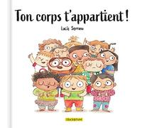 Ton corps t'appartient ! - Premières notions d'intimité et de consentement - Album 6-8 ans