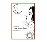Ton cœur bat