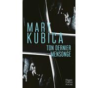 Ton dernier mensonge - Mary Kubica - Harpercollins - Poche - Roman