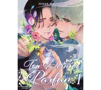 Ton dernier parfum - Sugar Peropero - Boy's Love - Poche - Manga