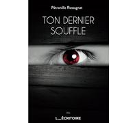 Ton dernier souffle