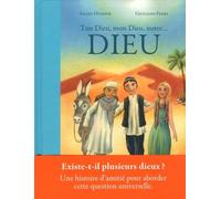 Ton Dieu, Mon Dieu, Notre - Dieu