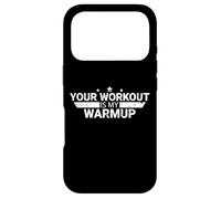 Ton entraînement est Mon échauffement - Entraînement Amusant Coque pour iPhone 17 Pro