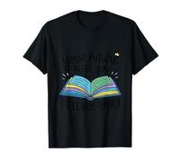 Ton Futur a Besoin Que tu apprennes aujourd’Hui T-Shirt