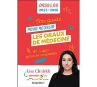 Ton guide pour réussir les oraux de médecine - PASS et LAS 2025-2026: 85 sujets pour te préparer